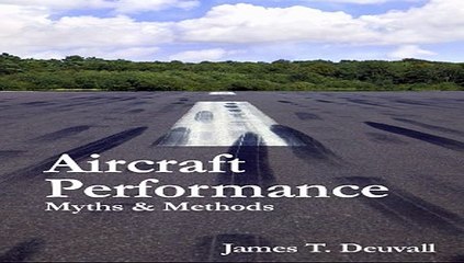 Aircraft Performance - Myths   Methods Free Download Book