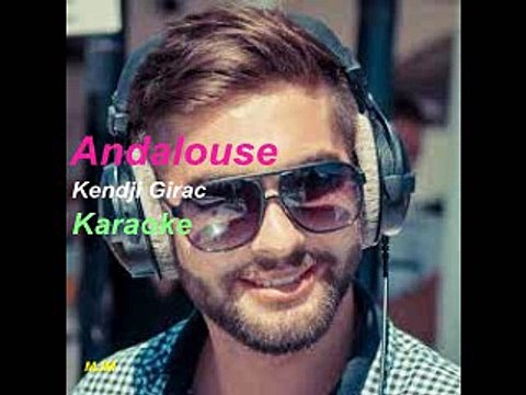 Andalouse - Kendji Girac - KARAOKE