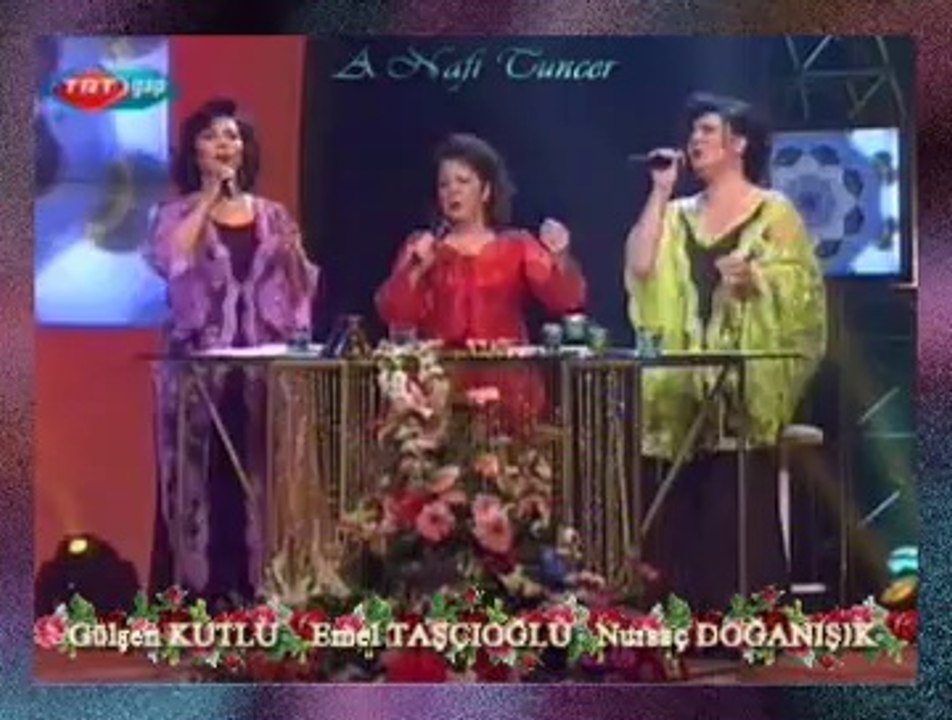 Gülşen KUTLU & Emel TAŞÇIOĞLU & Nursaç DOĞANIŞIK *Ezel Bahar Olmayınca*