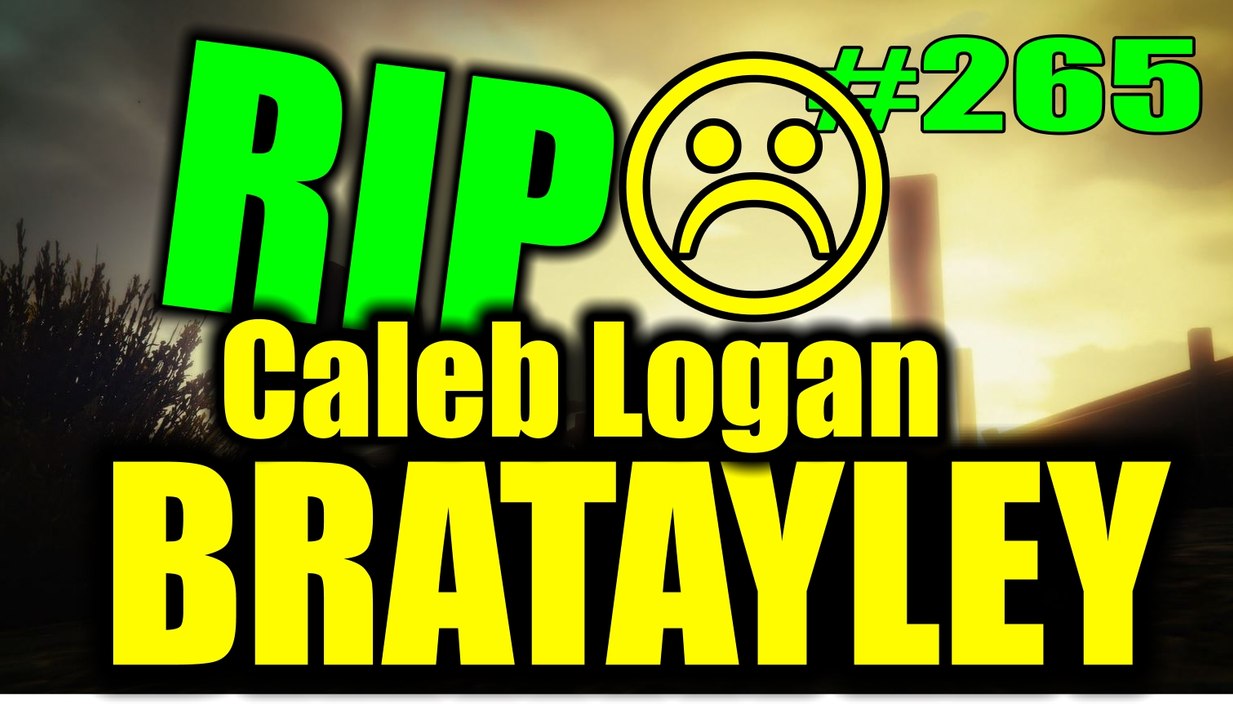 RIP CALEB LOGAN BRATAYLEY