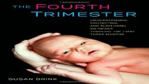 The Fourth Trimester: Understanding, Protecting, and Nurturing an  Free Download Book