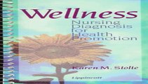Wellness: Nursing Diagnosis for Health Promotion Free Download Book