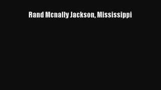 Rand Mcnally Jackson Mississippi Book Download Free
