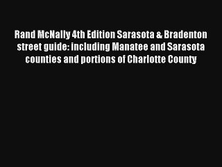 Rand McNally 4th Edition Sarasota & Bradenton street guide: including Manatee and Sarasota