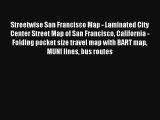 Streetwise San Francisco Map - Laminated City Center Street Map of San Francisco California