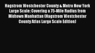 Hagstrom Westchester County & Metro New York Large Scale: Covering a 75-Mile Radius from Midtown