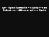 AudioBook Optics Light and Lasers: The Practical Approach to Modern Aspects of Photonics and
