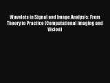 AudioBook Wavelets in Signal and Image Analysis: From Theory to Practice (Computational Imaging