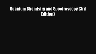 AudioBook Quantum Chemistry and Spectroscopy (3rd Edition) Online
