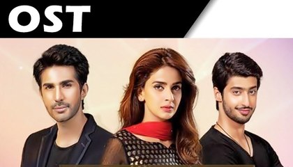 Kaise Tumse Kahon OST Featuring Saba Qamar & Adeel Chaudhry