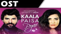 Kala Paisa Pyar OST by Ali Khan on Urdu1