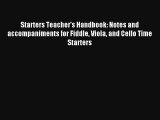 Starters Teacher's Handbook: Notes and accompaniments for Fiddle Viola and Cello Time Starters