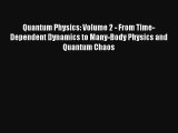 AudioBook Quantum Physics: Volume 2 - From Time-Dependent Dynamics to Many-Body Physics and