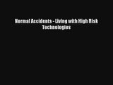 Normal Accidents - Living with High Risk Technologies Read Download Free