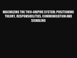 AudioBook MAXIMIZING THE TWO-UMPIRE SYSTEM POSITIONING THEORY RESPONSIBILITIES COMMUNICATION