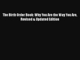 The Birth Order Book: Why You Are the Way You Are Revised & Updated Edition