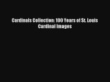 Download Cardinals Collection: 100 Years of St. Louis Cardinal Images PDF Online