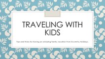 Eccentry Holidays Presents Traveling with Kids
