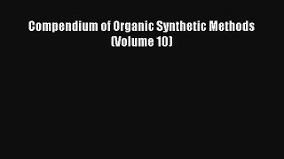 AudioBook Compendium of Organic Synthetic Methods (Volume 10) Download