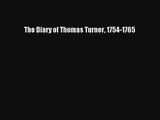 The Diary of Thomas Turner 1754-1765 Read Download Free