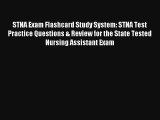 STNA Exam Flashcard Study System: STNA Test Practice Questions & Review for the State Tested