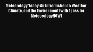 AudioBook Meteorology Today: An Introduction to Weather Climate and the Environment (with 1pass