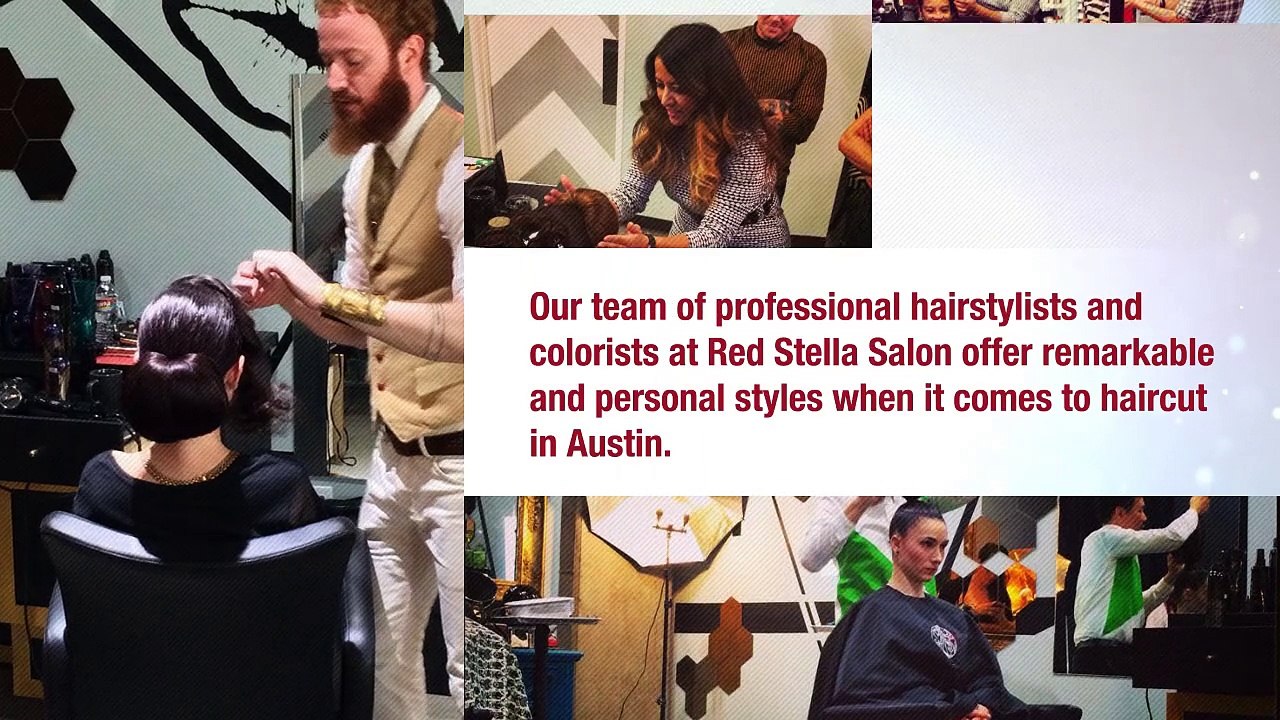 Red Stella Salon Is Passionately Dedicated To Providing Highest Level Of Service