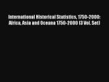 International Historical Statistics 1750-2000: Africa Asia and Oceana 1750-2000 (3 Vol. Set)