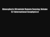 AudioBook Atmospheric Ultraviolet Remote Sensing Volume 52 (International Geophysics) Online