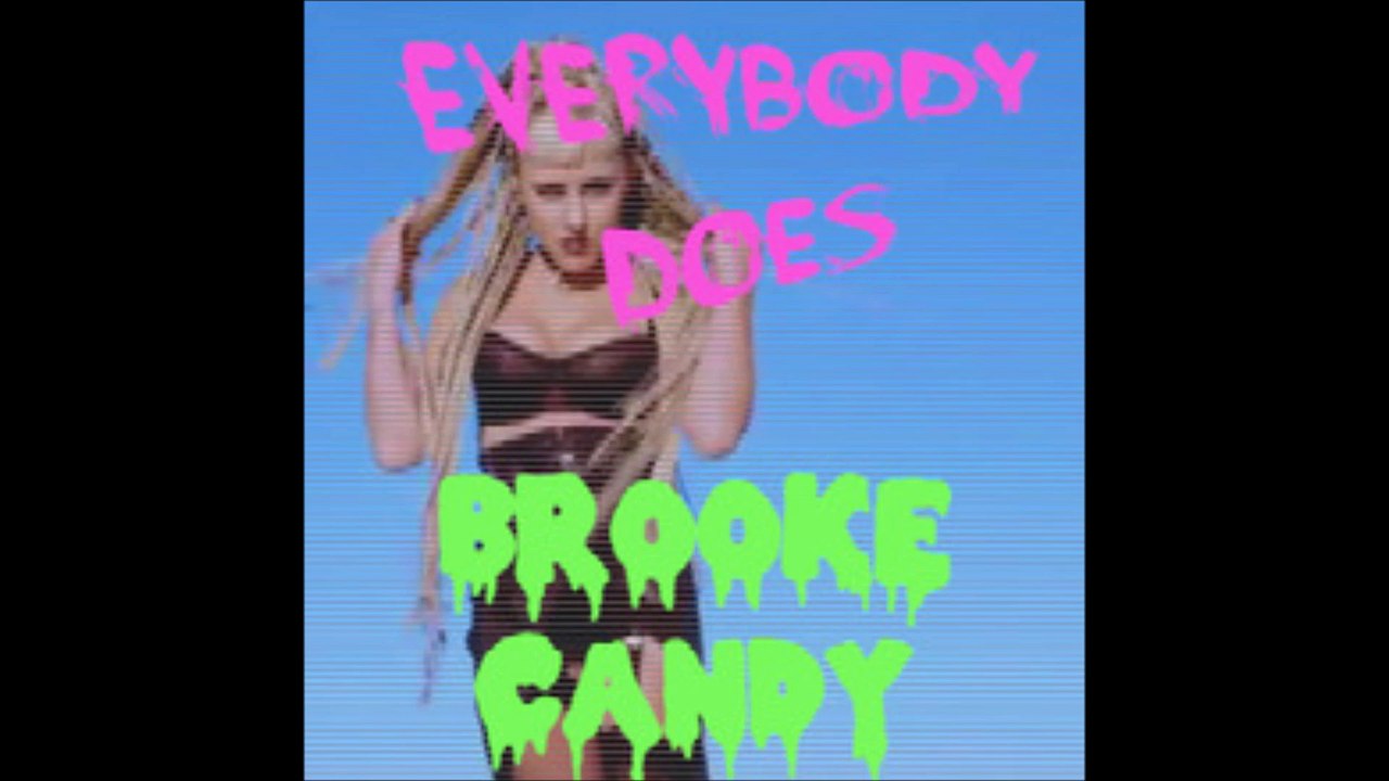 Brooke Candy Everybody Does