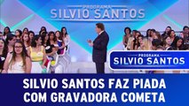 Silvio faz piada com a gravadora Cometa