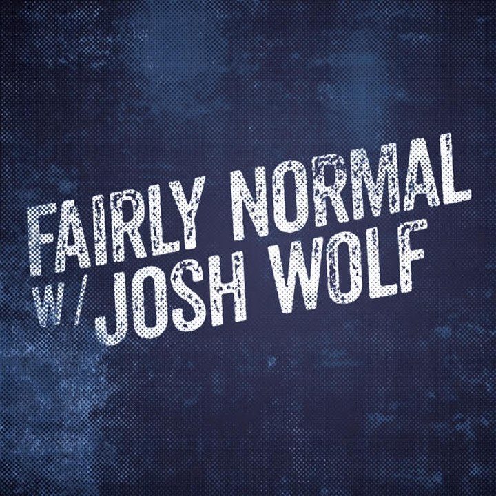 Fairly Normal With Josh Wolf: Greg Garcia - 10/5/15