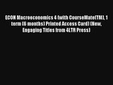 ECON Macroeconomics 4 (with CourseMate(TM) 1 term (6 months) Printed Access Card) (New Engaging