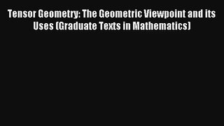 AudioBook Tensor Geometry: The Geometric Viewpoint and its Uses (Graduate Texts in Mathematics)