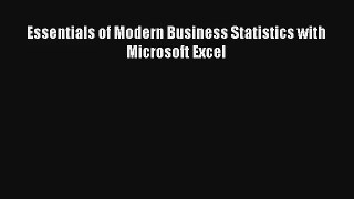 Essentials of Modern Business Statistics with Microsoft Excel Read PDF Free