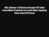 HIST Volume 1: US History Through 1877 (with CourseMate Printed Access Card) (New Engaging