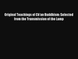 Read Original Teachings of Ch'an Buddhism: Selected from the Transmission of the Lamp Ebook