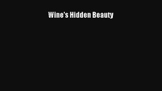 Read Wine's Hidden Beauty Ebook Free