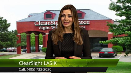 ClearSight LASIK Oklahoma City ImpressiveFive Star Review by christon h.