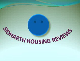 Read Sidharth Housing Reviews and Choose Beautiful Residential Flats