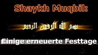 Shaykh Muqbil: Einige erneuerte Festtage