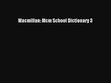 Macmillan: Mcm School Dictionary 3 Download Book Free