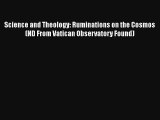 Science and Theology: Ruminations on the Cosmos (ND From Vatican Observatory Found)