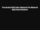 AudioBook Precalculus With Limits. Advanced. For Advanced High School Students. Download