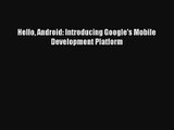 Hello Android: Introducing Google's Mobile Development Platform Download Free