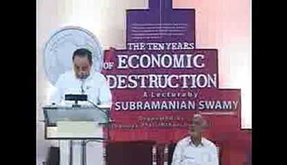 Ten Years Of Economic Destructions by Dr Subramanian Swamy 1 of 2