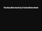 The Deep Blue Good-by: A Travis McGee Novel Read PDF Free