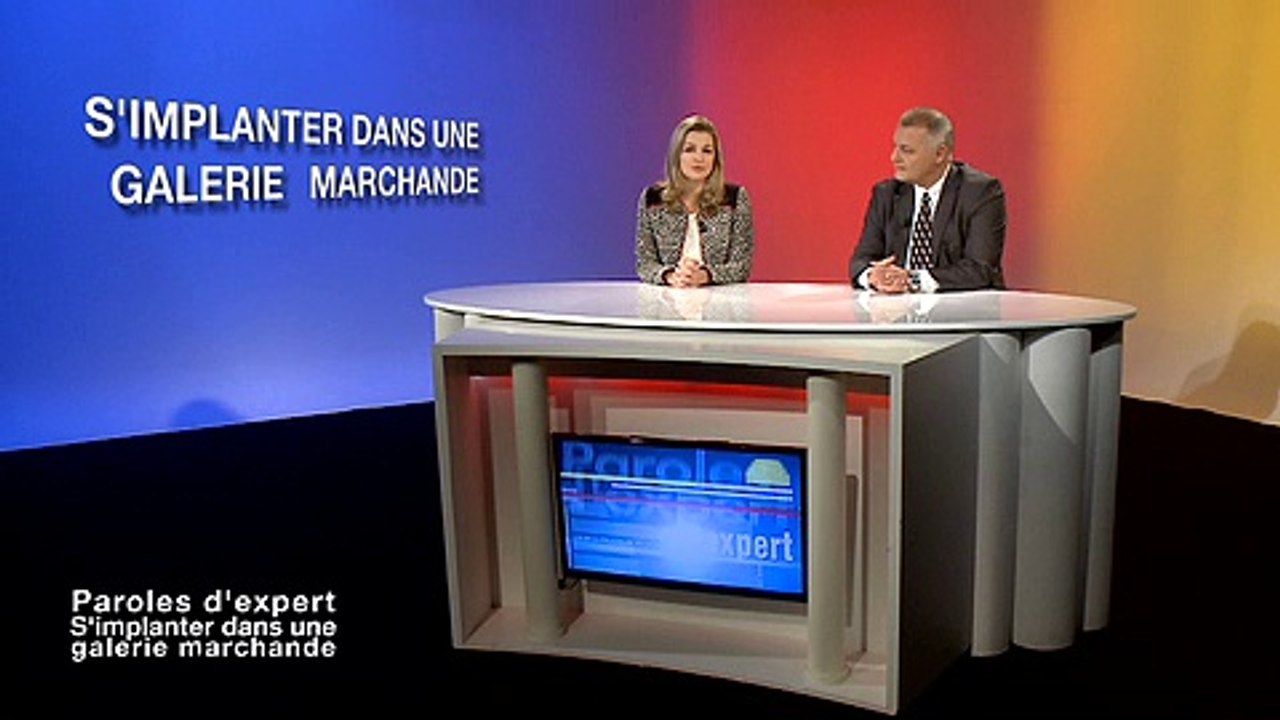 Paroles d'expert n°35 - Réussir son implantation dans une galerie marchande