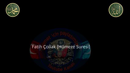Fatih Çollak Hümeze Suresi dinle