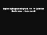 Beginning Programming with Java For Dummies (For Dummies (Computers)) Download Free